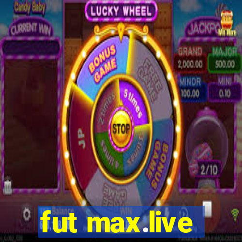 fut max.live